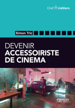 « Devenir accessoiriste de cinéma »