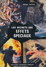 « Les Secrets des effets spéciaux »